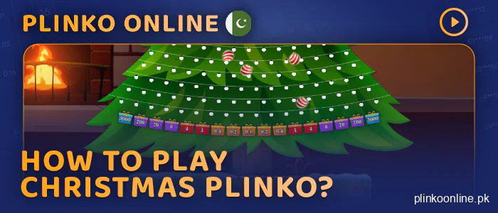 Play Christmas Plinko - how to get started