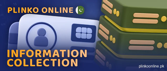 Collected information in plinko online