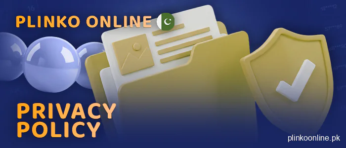 Privacy Policy for Pakistani Players in Plinko